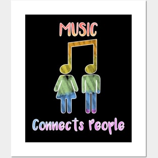 Music Connects People Posters and Art